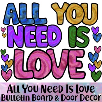 Preview of All You Need Is Love - Bulletin Board and Door Decor