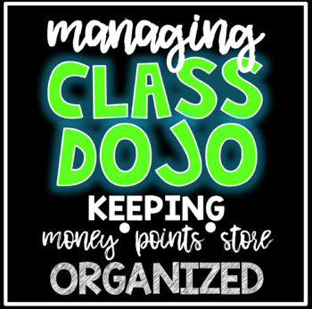 Preview of Managing Class Dojo - Points, Money, and Store