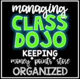 Managing Class Dojo - Points, Money, and Store