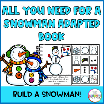 Preview of All You Need for a Snowman Adapted And Interactive Book
