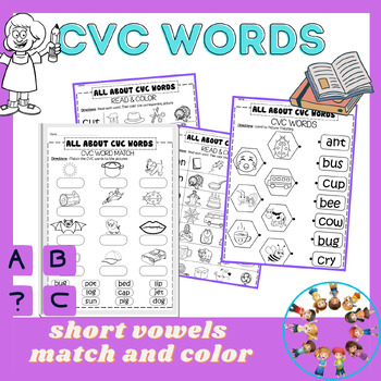 Preview of All about CVC Words with picture worksheets / Short vowels - Matching & Color