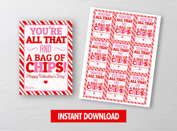 Preview of All that and a bag of chips Valentine Card, Chips Gift Tag, School Exchange