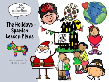 Preview of All the Holidays! FREE Holiday Lesson Plans for Spanish Teachers!