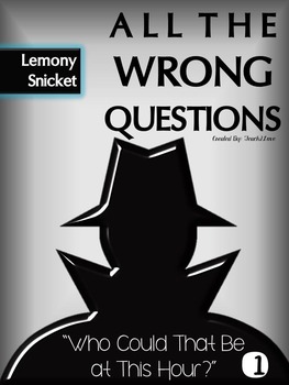 Preview of All the Wrong Questions Novel Study - Who Could That Be at This Hour?