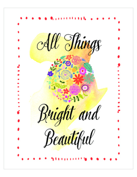 Preview of All things bright and beautiful print set, Christian Religion, Home School