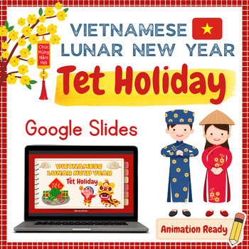 Preview of All you need to know about Vietnamese Lunar New Year - Tet Holiday Google Slides
