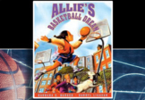 Allie's Basketball Dream Lesson Plan and Resources for 5 Days
