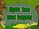 Alligator Theme Classroom Decor Virtual Background
