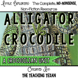 Alligator vs. Crocodile:  A Non-Fiction Crocodilian Unit