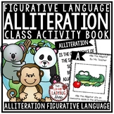 Alliteration Activities with Figurative Language Worksheets A-Z Class Booklet