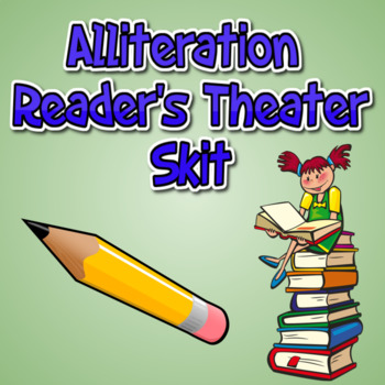 Preview of Alliteration Reader's Theater Script - Grammar / Language Arts Activity