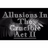 Allusions in The Crucible Act II