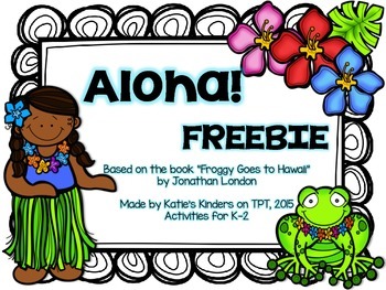 aloha freebie froggy goes to hawaii by katies kinders