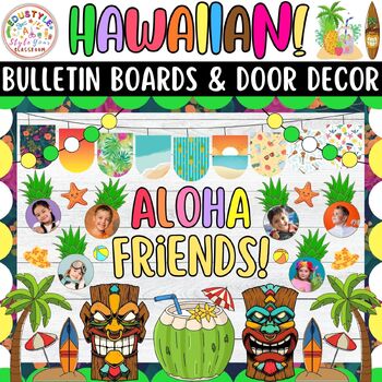 Preview of Aloha Friends!: Hawaiian And Summer Bulletin Boards And Door Decor Kit | May