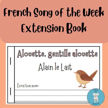 Preview of Alouette, gentille alouette!  Alain le Lait ** Extension Book and Flashcards