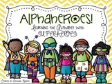 AlphaHeroes! Learning the Alphabet with Superheroes!