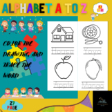 Alphabet A to Z Color The Drawing And Trace The Word