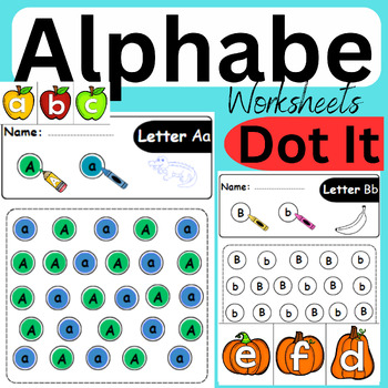 Preview of Alphabet A to Z Letter Dot It Letter Match Worksheets