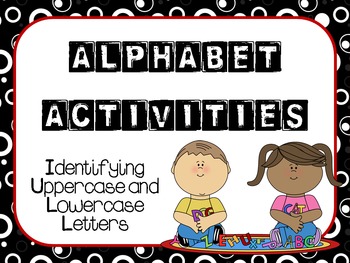 Alphabet Activities: Identifying Uppercase and Lowercase Letters