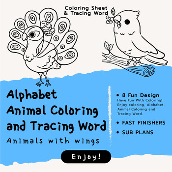 Preview of Alphabet Animal Coloring and Tracing Word - Animals with wings Coloring Sheets