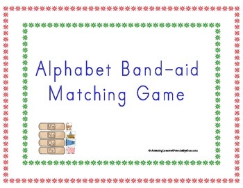 Alphabet Band aid Matching Game by AmazingLessons4Friends TpT