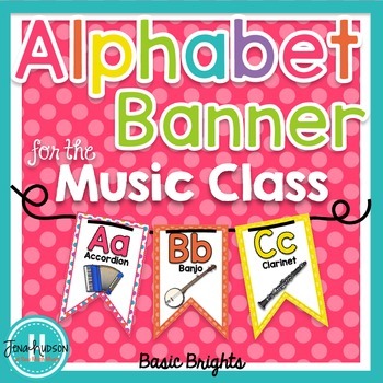 Preview of Alphabet Banner for the Music Class ~ Basic Brights