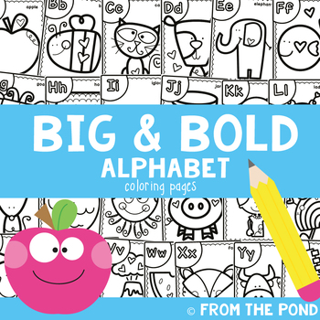Alphabet Big And Bold Coloring Pages By From The Pond Tpt