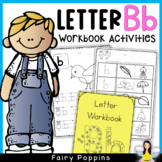 Letter B Alphabet Worksheets - Phonics, Letter Tracing, Be