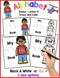 Alphabet Book - Letter H Book for Phonics, Handwriting, and Fun!