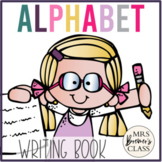 Alphabet Writing Book | Printing & Phonics Practice | Writ