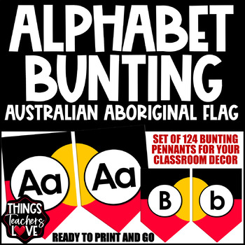 Preview of Alphabet Bunting Pennants Set - AUSTRALIAN ABORIGINAL FLAG CLASSROOM DECOR