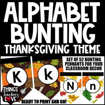 Preview of Alphabet Bunting Pennants Set - THANKSGIVING CLASSROOM DECOR