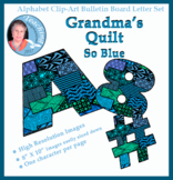 Alphabet Clipart Bulletin Board Letter Set Grandmas Quilt Blue