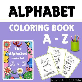 Alphabet Coloring Book - Preschool | Letters A-Z by Nuknik Panadda