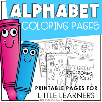 Alphabet Coloring Pages by Kindershenanigans | Teachers Pay Teachers