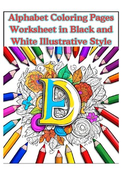 Preview of Alphabet Coloring Pages Worksheet in Black and White Illustrative Style