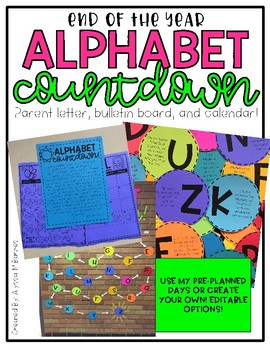 Preview of Alphabet Countdown, End of the Year Bulletin Board, Parent Letter and Calendar