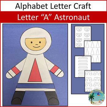 Letter A Craft Astronaut Printable Learning the Alphabet Letter ...