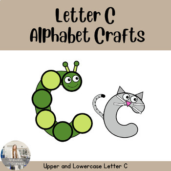 Alphabet Crafts Letter C by Spedtacular Little Learners | TPT