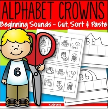 Alphabet Crowns Cut and Paste Beginning Sounds by KidSparkz | TpT