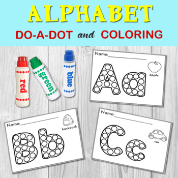 Alphabet Do-A-Dot and Coloring Activity for Preschool | TPT