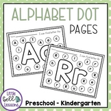 Alphabet Dot Printables for Preschool - Kindergarten