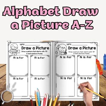 Preview of Alphabet Draw a Picture A-Z