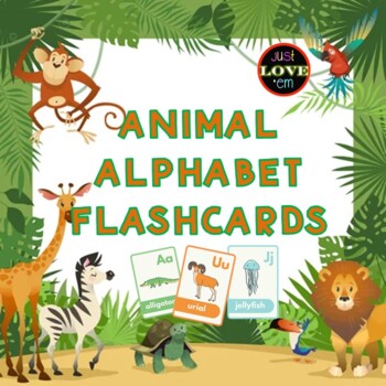 Alphabet Flashcards (Animals) ABC Flashcards in PDF & PNG by Just Love 'Em