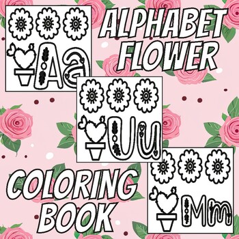 Preview of Alphabet Flower Coloring Book for Kids : Alphabet Coloring Pages