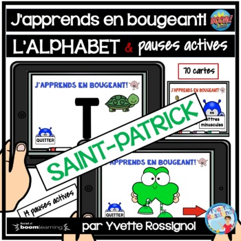 Preview of French Alphabet Boom Cards with St. Patrick Brain Breaks | L' Alphabet français