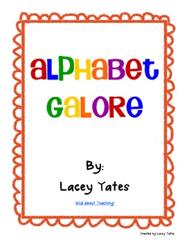 Alphabet Galore by Wild About Teaching | Teachers Pay Teachers