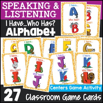 Preview of I Have Who Has Alphabet Game {Kindergarten Alphabet Game}