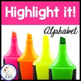 Alphabet Activities | Highlight it | Kindergarten and First Grade