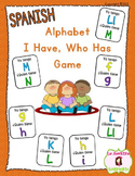 Letter Recognition: Alphabet I Have Who Has Game (Spanish)